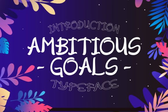 How Ambitious Goals Font Transforms Small Business Branding